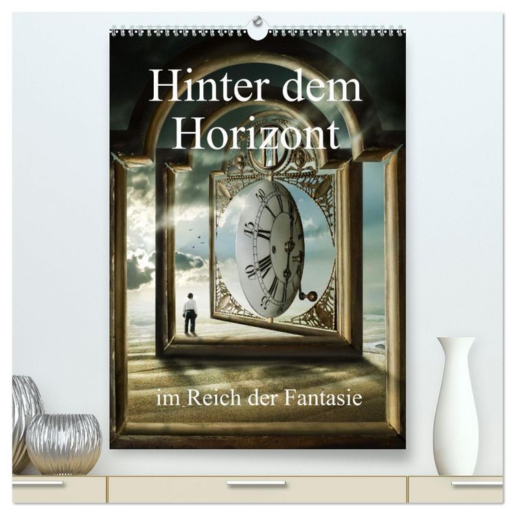 Produktbild: Hinter dem Horizont im Reich der Fantasie (hochwertiger Premium Wandkalender 2026 DIN A2 hoch), Kunstdruck in Hochglanz