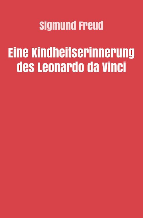 Produktbild: Sigmund Freud gesammelte Werke / Eine Kindheitserinnerung des Leonardo da Vinci