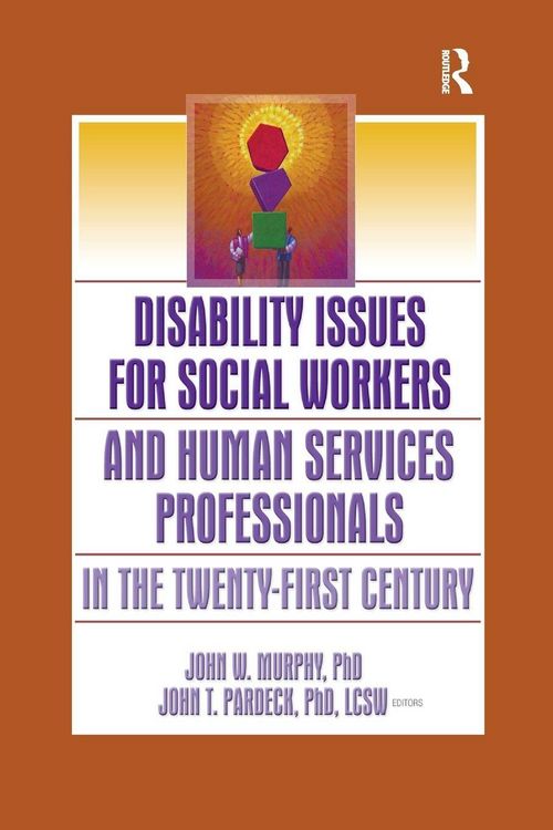 Produktbild: Disability Issues for Social Workers and Human Services Professionals in the Twenty-First Century