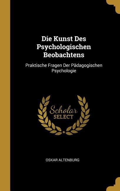 Produktbild: Die Kunst Des Psychologischen Beobachtens