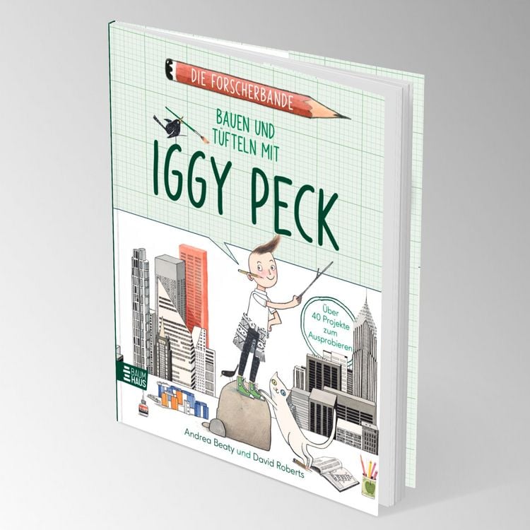 Produktbild: Die Forscherbande: Bauen und Tüfteln mit Iggy Peck