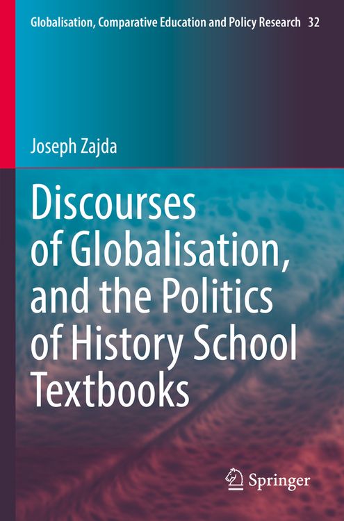 Produktbild: Discourses of Globalisation, and the Politics of History School Textbooks