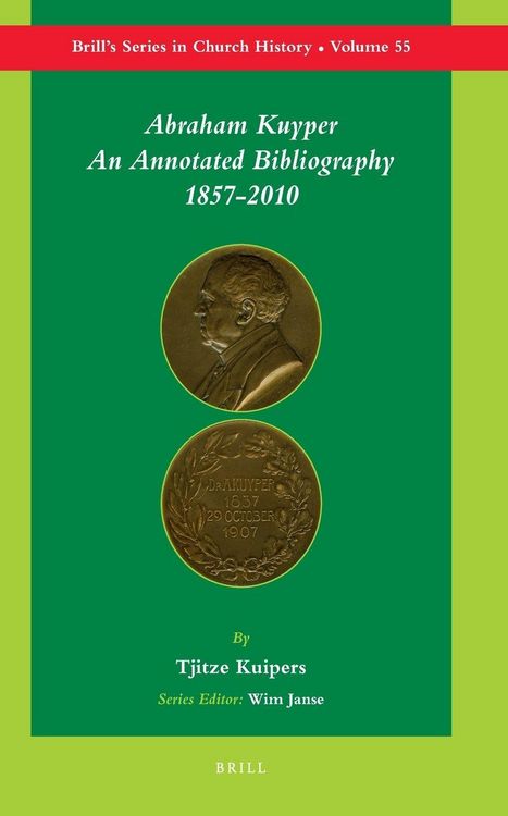 Produktbild: Abraham Kuyper: An Annotated Bibliography 1857-2010