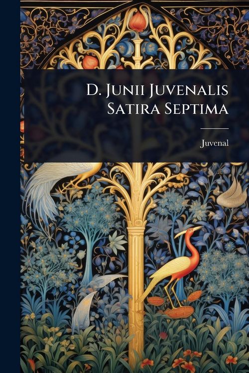 Produktbild: D. Junii Juvenalis Satira Septima