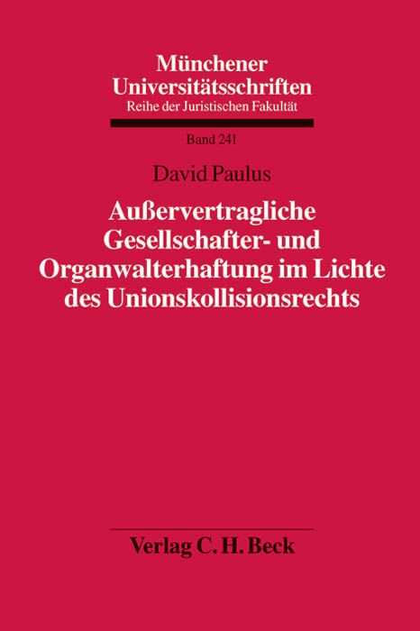 Produktbild: Au&szlig;ervertragliche Gesellschafter- und Organwalterhaftung im Lichte des Unionskollisionsrechts