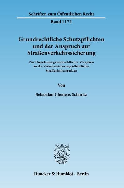 Produktbild: Grundrechtliche Schutzpflichten und der Anspruch auf Stra&szlig;enverkehrssicherung.
