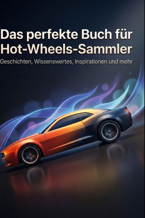 Produktbild: Das perfekte Buch f&uuml;r Hot-Wheels-Sammler