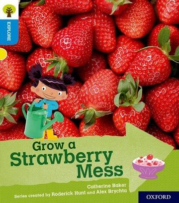 Produktbild: Oxford Reading Tree Explore with Biff, Chip and Kipper: Oxford Level 3: Grow a Strawberry Mess