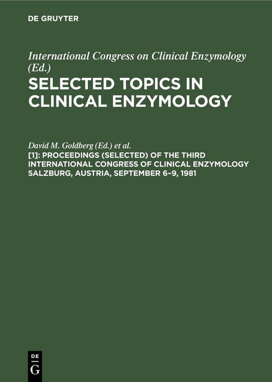 Produktbild: Proceedings (selected) of the Third International Congress of Clinical Enzymology Salzburg, Austria, September 6-9, 1981
