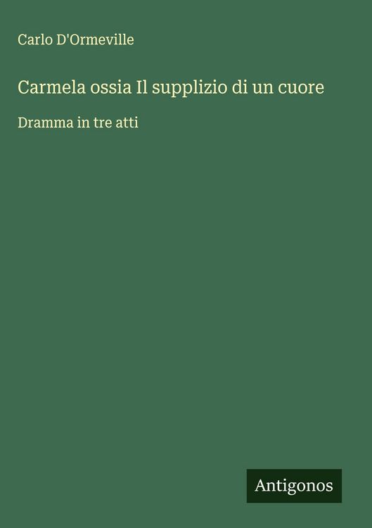 Produktbild: Carmela ossia Il supplizio di un cuore