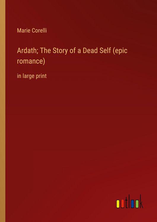 Produktbild: Ardath; The Story of a Dead Self (epic romance)