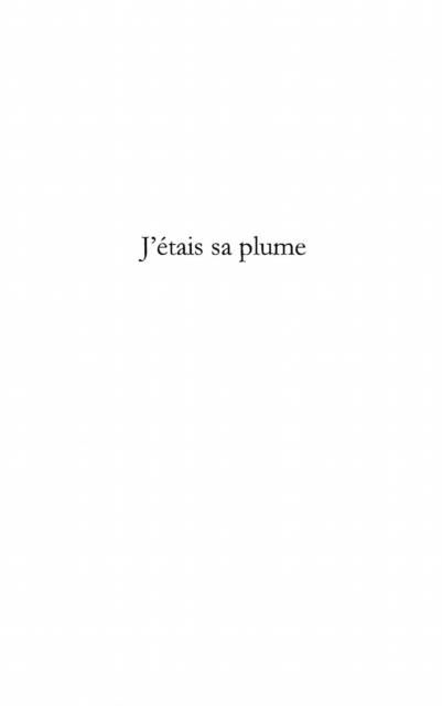 Produktbild: J'etais sa plume-Roman