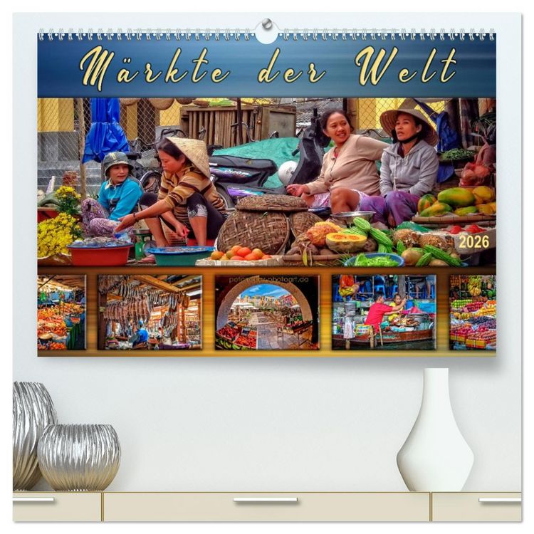 Produktbild: M&auml;rkte der Welt (hochwertiger Premium Wandkalender 2026 DIN A2 quer), Kunstdruck in Hochglanz