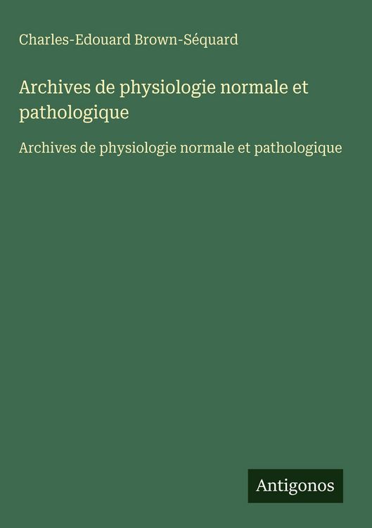 Produktbild: Archives de physiologie normale et pathologique
