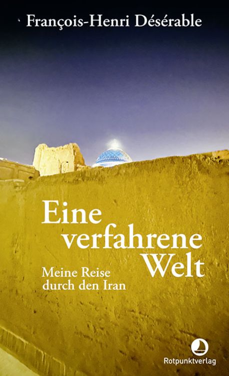 Bild vom Artikel Eine verfahrene Welt vom Autor François-Henri Désérable