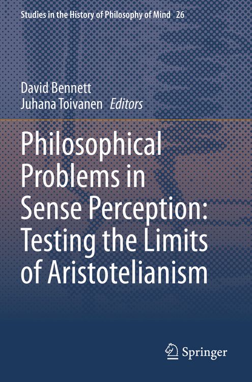 Produktbild: Philosophical Problems in Sense Perception: Testing the Limits of Aristotelianism