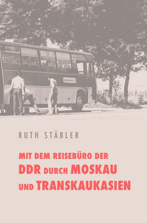 Produktbild: Mit dem Reiseb&uuml;ro der DDR  durch Moskau und Transkaukasien