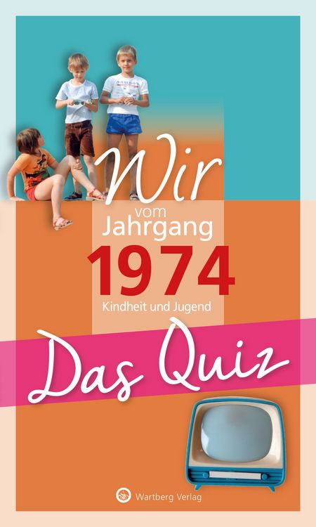 Produktbild: Wir vom Jahrgang 1974 - Das Quiz