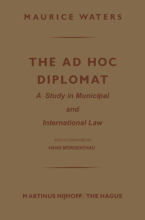 Produktbild: The Ad Hoc Diplomat: A Study in Municipal and International Law