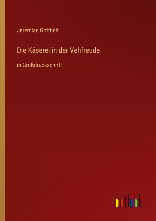 Produktbild: Die K&auml;serei in der Vehfreude