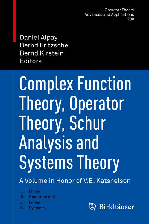 Produktbild: Complex Function Theory, Operator Theory, Schur Analysis and Systems Theory
