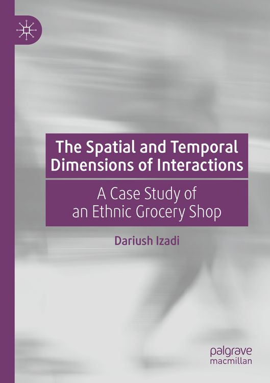Produktbild: The Spatial and Temporal Dimensions of Interactions