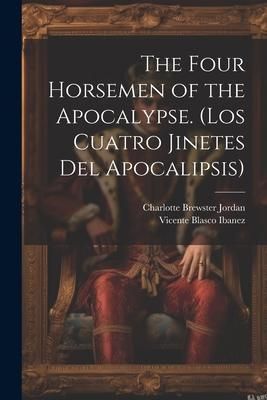 Produktbild: The Four Horsemen of the Apocalypse. (Los Cuatro Jinetes del Apocalipsis)