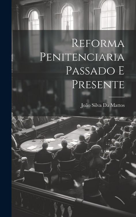 Produktbild: Reforma Penitenciaria Passado E Presente