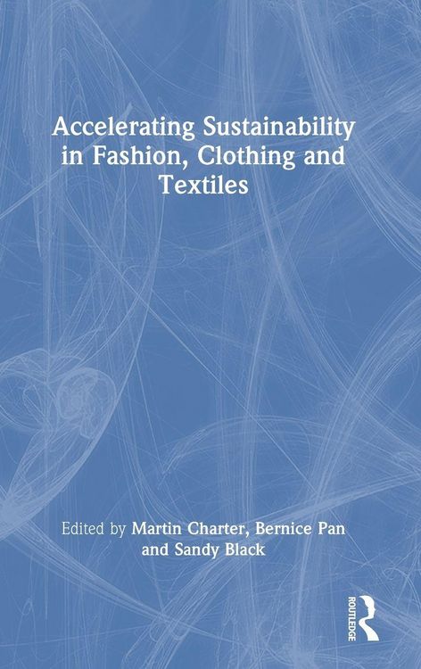 Produktbild: Accelerating Sustainability in Fashion, Clothing and Textiles