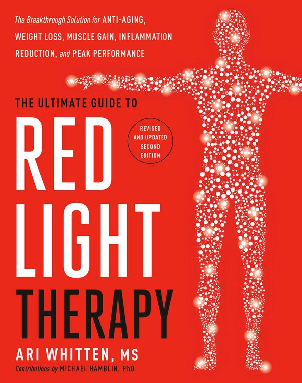Produktbild: The Ultimate Guide to Red Light Therapy: Revised and Updated
