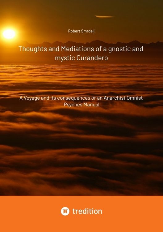 Produktbild: Thoughts and Mediations of a gnostic and mystic Curandero