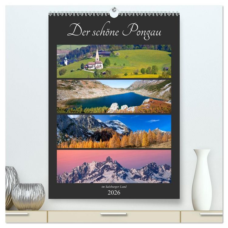 Produktbild: Der sch&ouml;ne Pongau (hochwertiger Premium Wandkalender 2026 DIN A2 hoch), Kunstdruck in Hochglanz