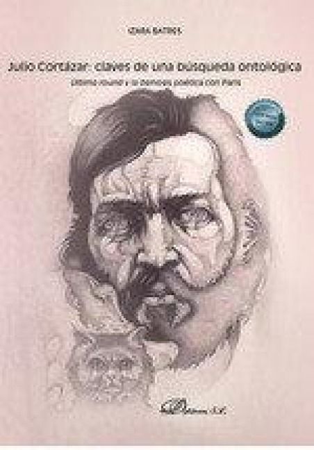 Produktbild: Julio Cort&aacute;zar: claves de una b&uacute;squeda ontol&oacute;gica