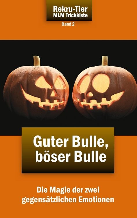 Produktbild: REKRU-TIER MLM Trickkiste Band 2: Guter Bulle, b&ouml;ser Bulle
