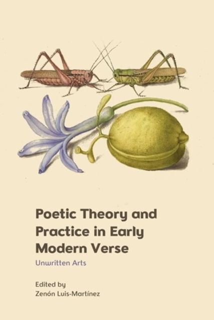 Produktbild: Poetic Theory and Practice in Early Modern Verse
