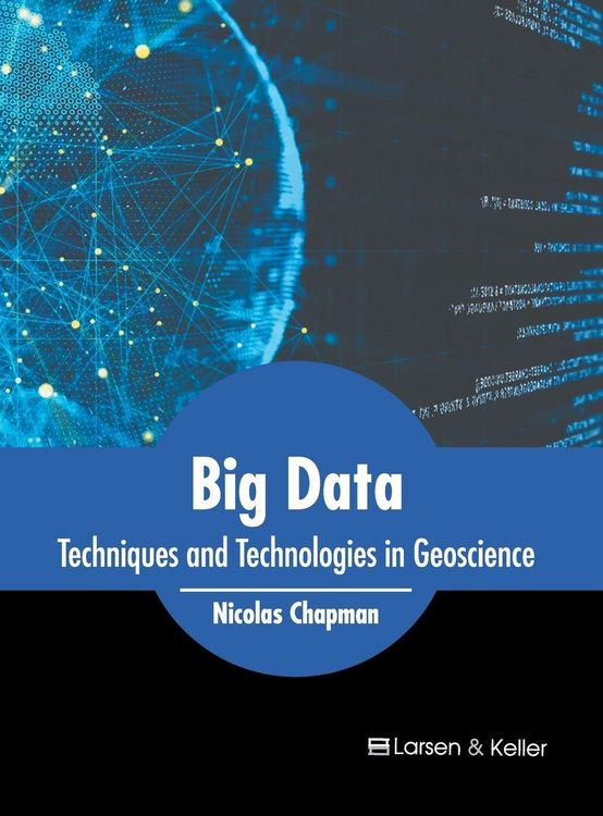 Produktbild: Big Data: Techniques and Technologies in Geoscience