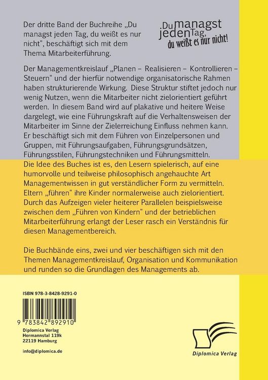Produktbild: Du managst jeden Tag, du wei&szlig;t es nur nicht &ndash; Praxisratgeber Management: Band 3 Mitarbeiterf&uuml;hrung