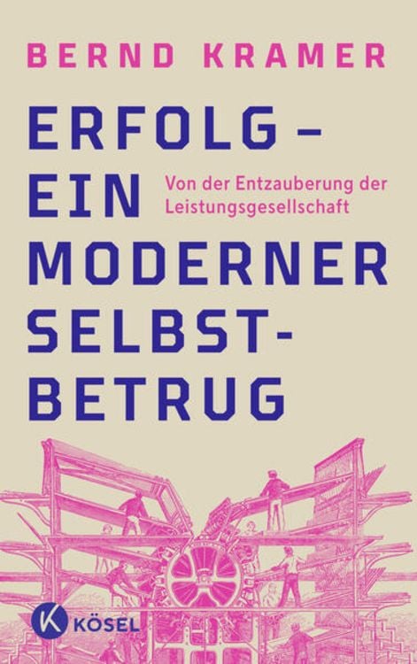 Produktbild: Erfolg &ndash; ein moderner Selbstbetrug