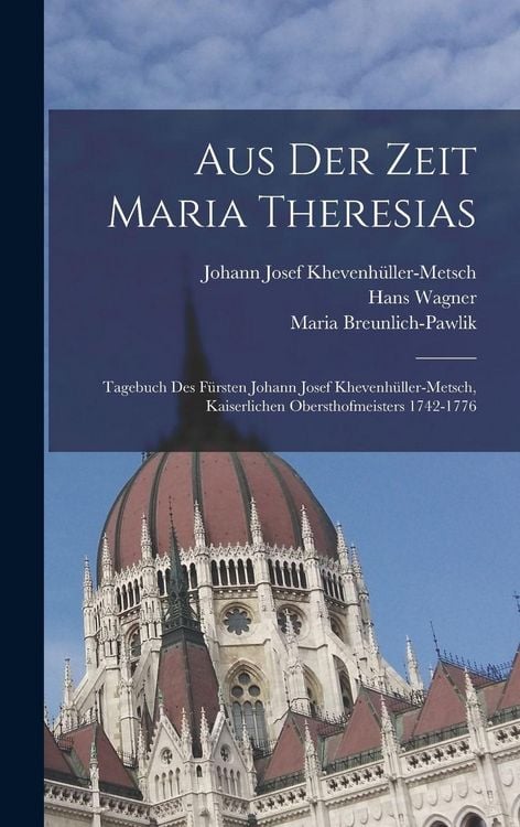 Produktbild: Aus der Zeit Maria Theresias