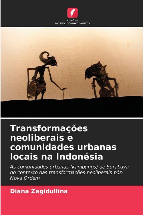 Produktbild: Transforma&ccedil;&otilde;es neoliberais e comunidades urbanas locais na Indon&eacute;sia