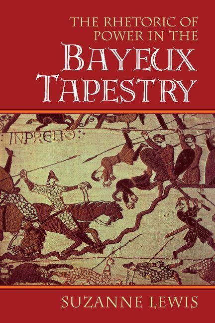 Produktbild: The Rhetoric of Power in the Bayeux Tapestry