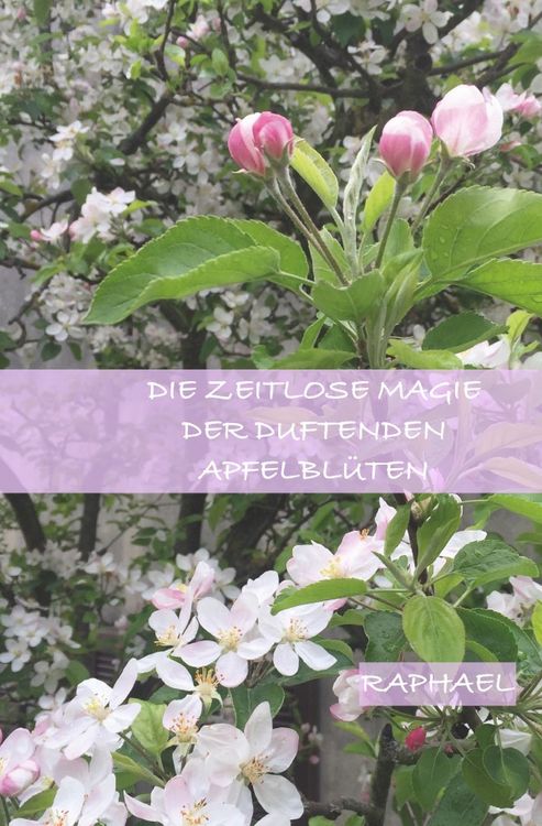 Produktbild: Die zeitlose Magie der duftenden Apfelbl&uuml;ten