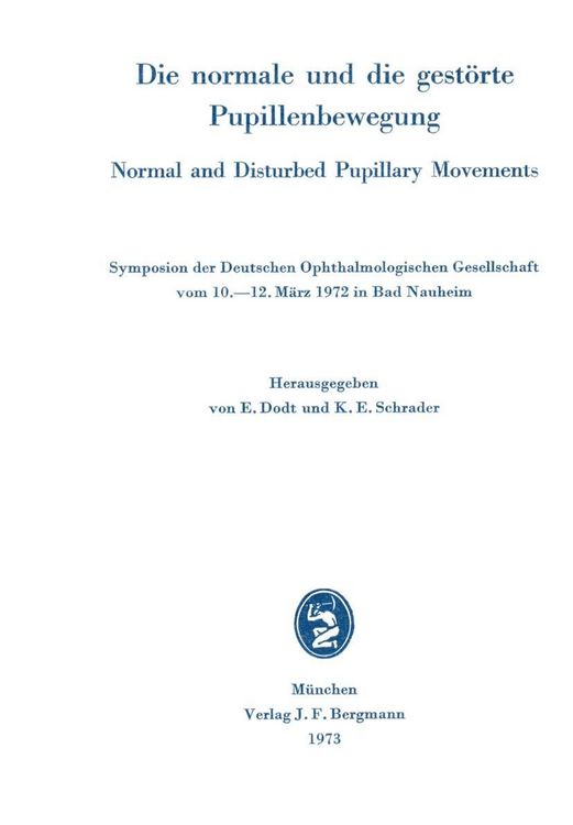 Produktbild: Die normale und die gest&ouml;rte Pupillenbewegung / Normal and Disturbed Pupillary Movements
