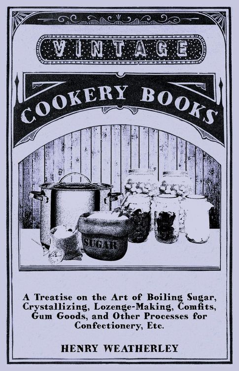 Produktbild: A Treatise On The Art Of Boiling Sugar