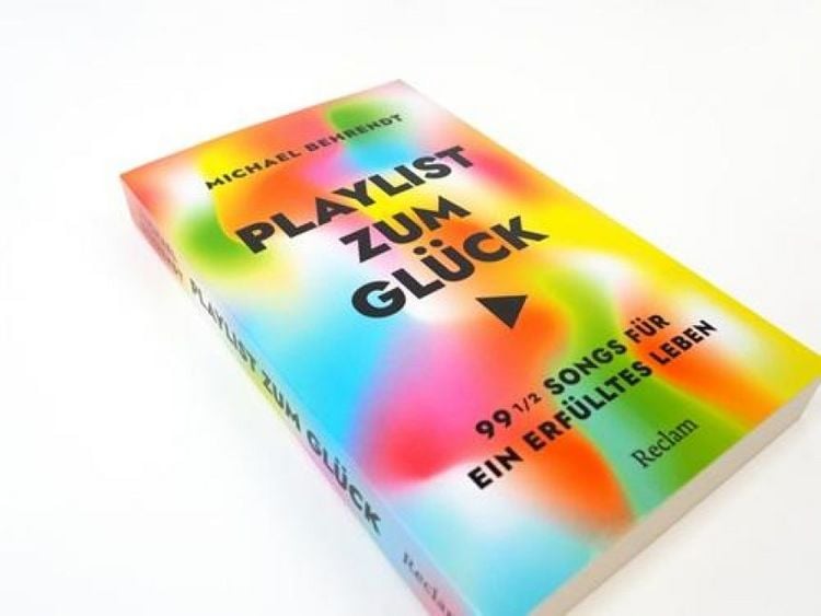 Produktbild: Playlist zum Gl&uuml;ck. 99 &frac12; Songs f&uuml;r ein erf&uuml;lltes Leben