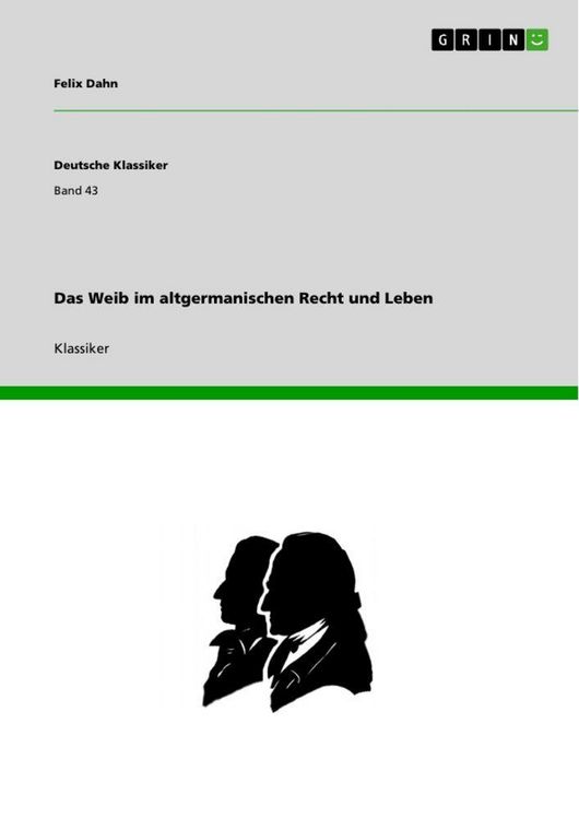 Produktbild: Das Weib im altgermanischen Recht und Leben