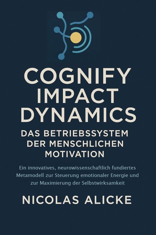 Produktbild: Cognify Impact Dynamics (CID) Das Betriebssystem der menschlichen Motivation