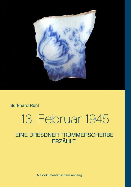 Produktbild: Eine Dresdner Tr&uuml;mmerscherbe erz&auml;hlt