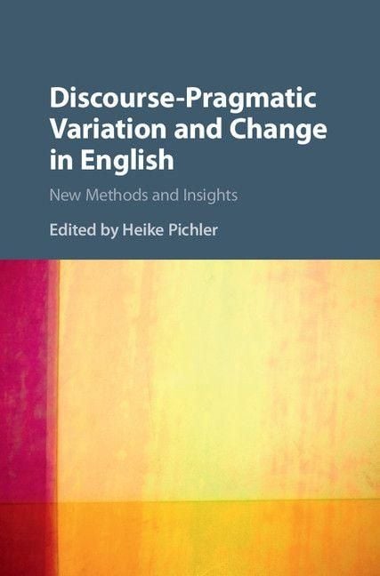 Produktbild: Discourse-Pragmatic Variation and Change in English