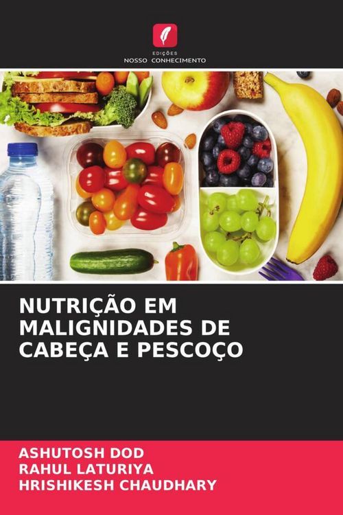 Produktbild: Nutri&ccedil;&atilde;o Em Malignidades De Cabe&ccedil;a E Pesco&ccedil;o